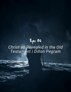 Christ as Revealed in Old Testament Scriptures